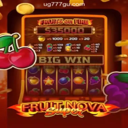 Exploring FruitNovaSuper: A Glimpse into UG777 Online Casino Philippines