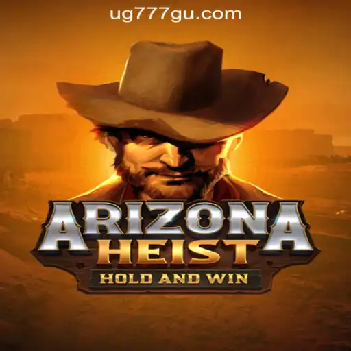 ArizonaHeist: Experience the Thrill of the Wild West in UG777 Online Casino Philippines