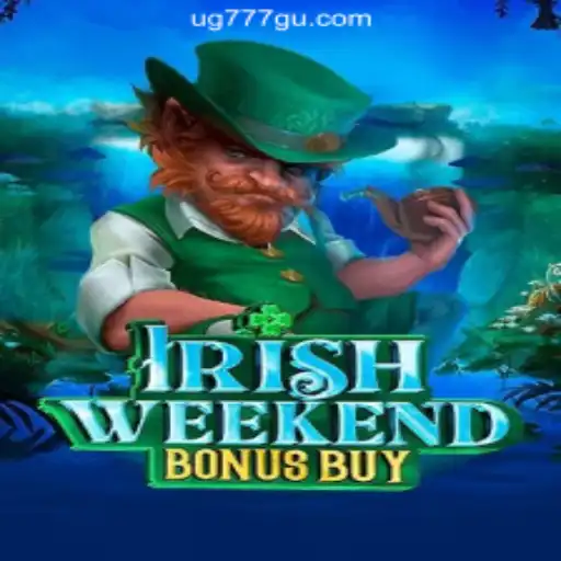 Exploring IrishWeekendBonusBuy at UG777 Online Casino Philippines